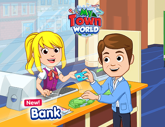 New Bank is now added to the My Town: World map.